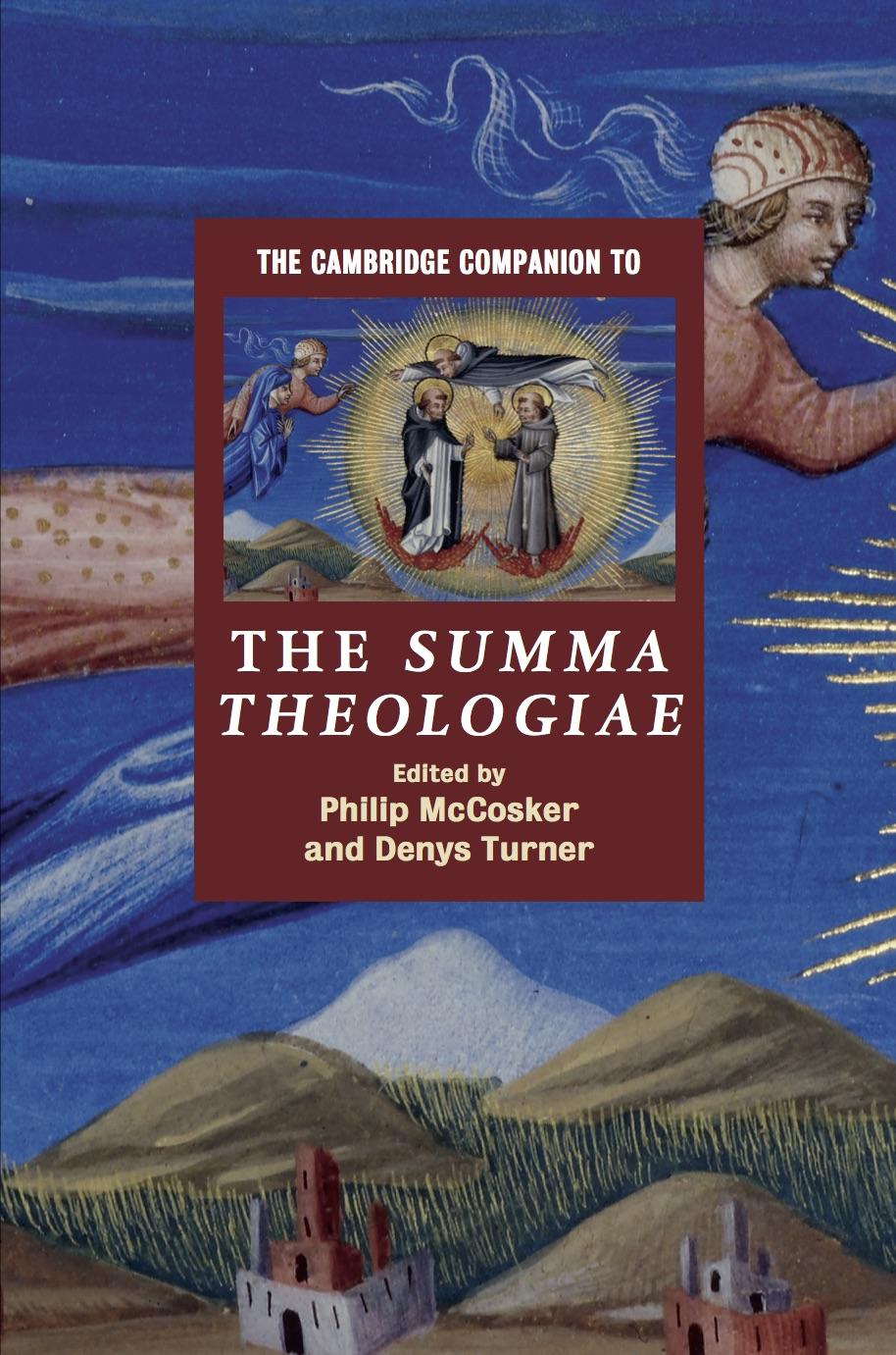 New Publication: The Cambridge Companion to the Summa Theologiae, edited by Philip McCosker and Denys Turner